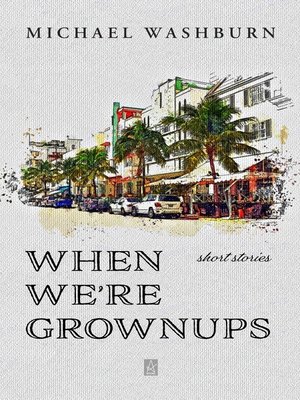 cover image of When We're Grownups